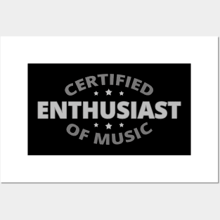 Certified Enthusiast of Music - Music Lover Posters and Art